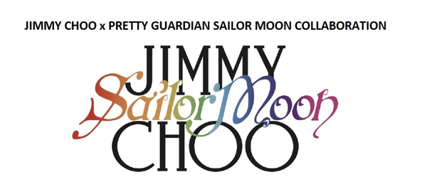 'Jimmy Choo x Pretty Guardian Sailor Moon Collaboration' poster.