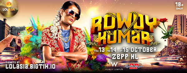 Official poster for the Kuala Lumpur tour dates of 'ROWDY KUMAR'.
