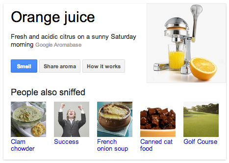 google nose smell yesterday fools did april screen make juice orange does
