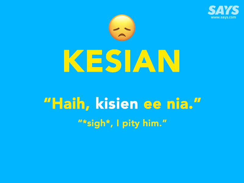 Kesian in english